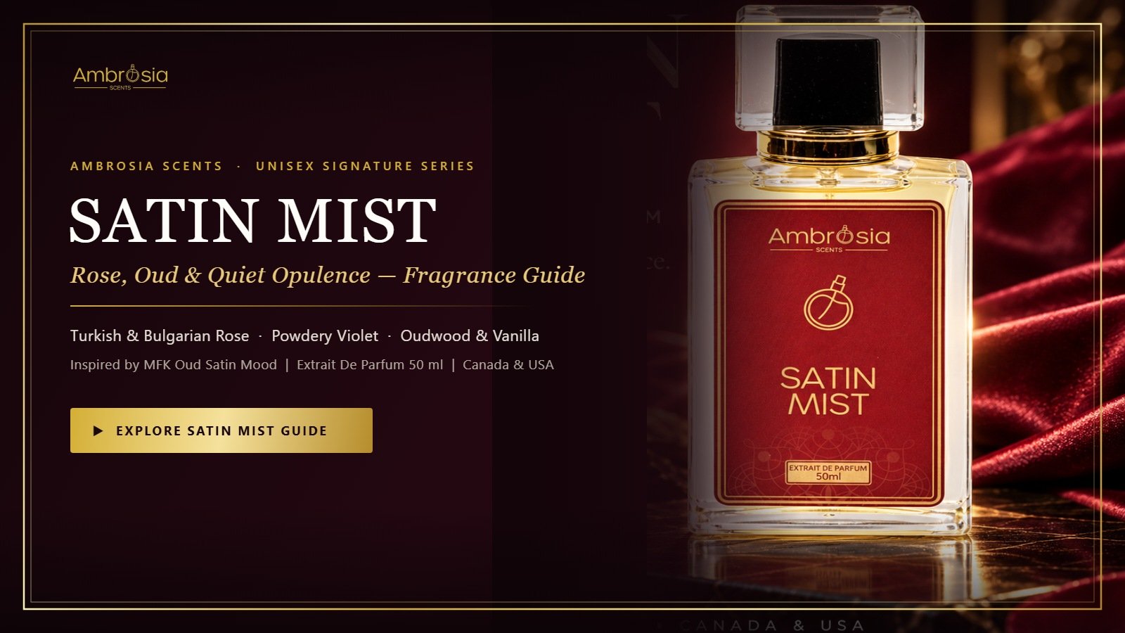 Satin Mist Extrait De Parfum: Turkish Rose, Violet & Oudwood Guide
